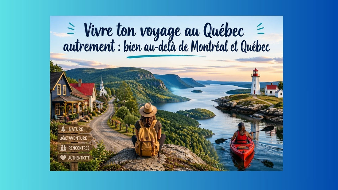 Vivre ton voyage au Québec autrement : bien au-delà de Montréal et Québec