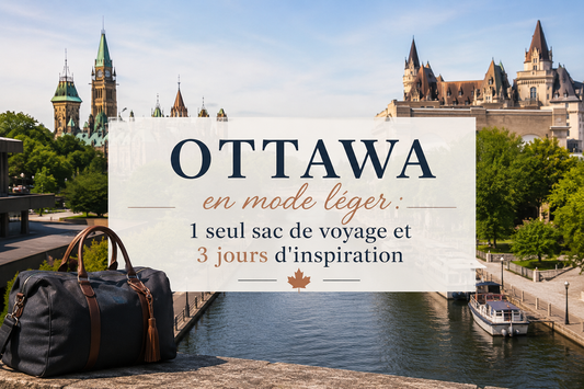 Ottawa en mode léger : 1 seul sac de voyage, 3 jours d'inspiration